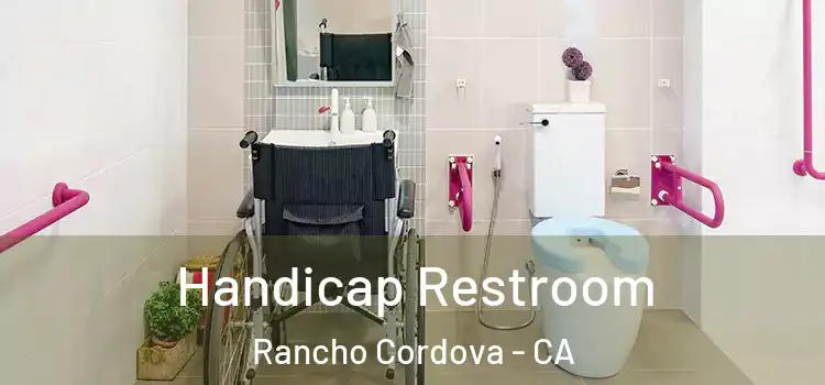 Handicap Restroom Rancho Cordova - CA