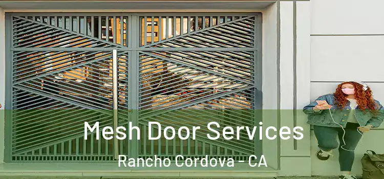 Mesh Door Services Rancho Cordova - CA