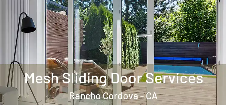 Mesh Sliding Door Services Rancho Cordova - CA