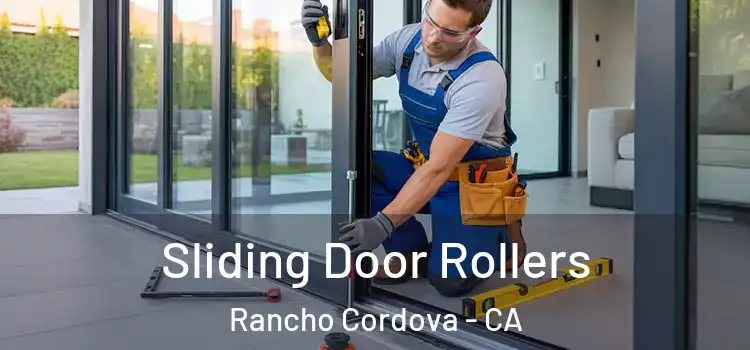 Sliding Door Rollers Rancho Cordova - CA