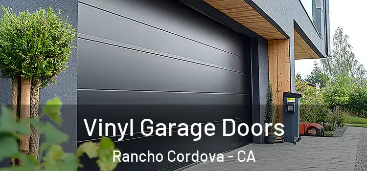  Vinyl Garage Doors Rancho Cordova - CA